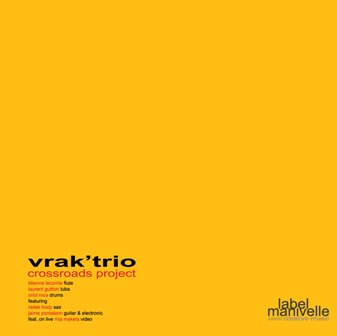Vrak'Trio, Crossroads Project
